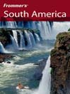 Frommer's® South America@